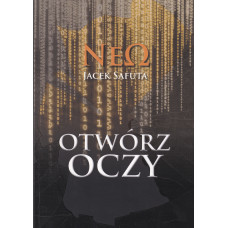 Otwórz oczy : póki nie jest za późno! : oni czają się w mroku... Otwórz oczy : póki nie jest za późno! : oni czają się w mroku...